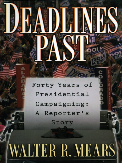 Title details for Deadlines Past by Walter R. Mears - Available